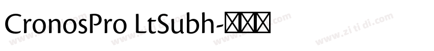 CronosPro LtSubh字体转换 CronosPro LtSubh字体转换